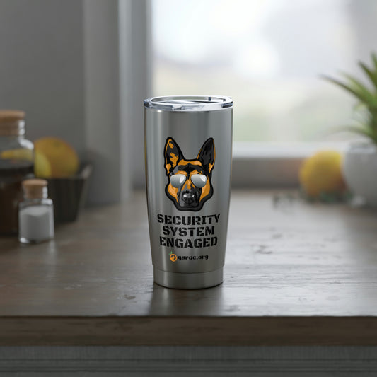 Security System Engaged 20oz Tumbler